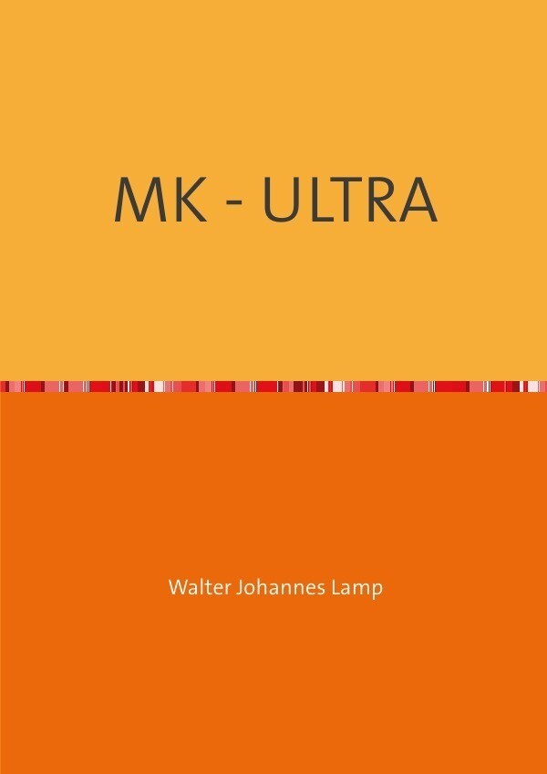 Thumbnail - Walter Lamp | Mk-ultra / Mk - Ultra | Taschenbuch | Deutsch (2016) |