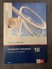 Lambacher Schweizer 10 ● Lösungen und Materialien ● Bayern ● Klett Verlag