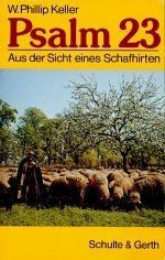 Psalm 23. Aus der Sicht eines Schafhirten von W. Ph. Keller | Buch | Zustand gut