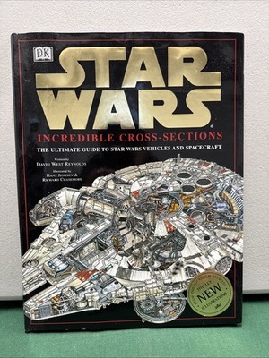 Star Wars: Incredible Cross-Sections by DK (1998, Hardcover)