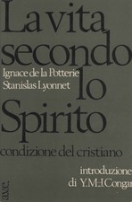 La vita secondo lo Spirito - Ignace de la Potterie, Stanislas Lyonnet [1971]