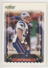 2006 Score Glossy Tedy Bruschi #165 yf0