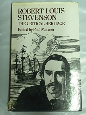 ROBERT LOUIS STEVENSON: THE CRITICAL HERITAGE (THE By Paul Maixner - Hardcover
