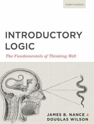 Introductory Logic: The Fundamentals of Thinking Well Student Edition, Canon Log