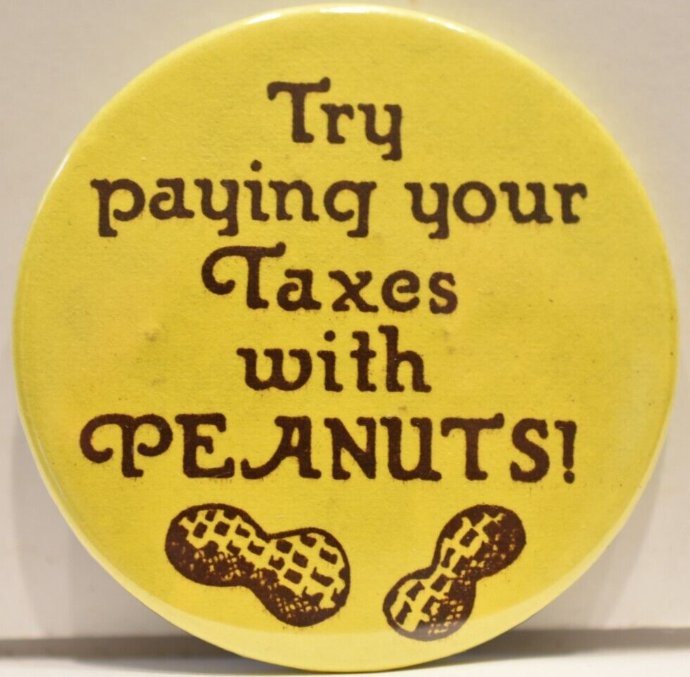 1970s Try Paying Your Taxes With Peanuts Libertarian Anti Tax Political