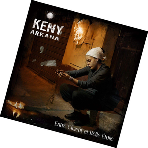 album keny arkana entre ciment et belle etoile