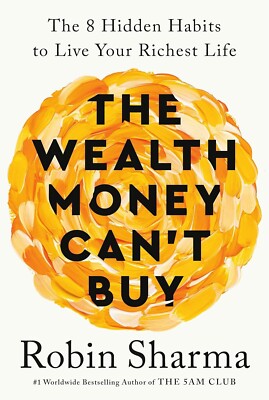 The Wealth Money Can't Buy 8 Hidden Habits to Live Your Richest Life PREORER