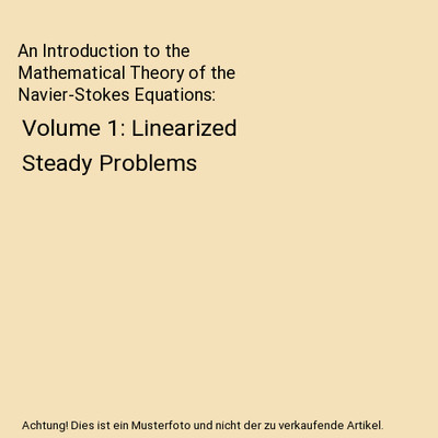 An Introduction to the Mathematical Theory of the Navier-Stokes Equations: Volum
