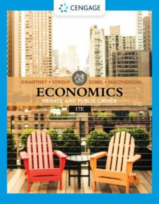 Economics: Private & Public Choice (MindTap Course List) by Gwartney, James D.,