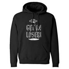 Get in Loser Unisex Adult Hoodie #3262