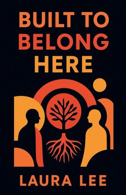 Laura Lee | Built to Belong Here | Taschenbuch | Englisch (2025)