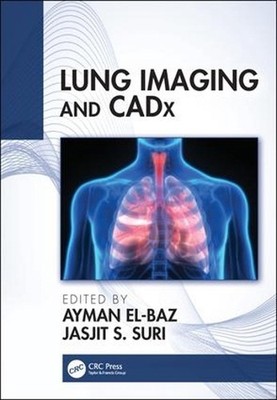 Lung Imaging and CADx by Ayman El-Baz (English) Hardcover Book