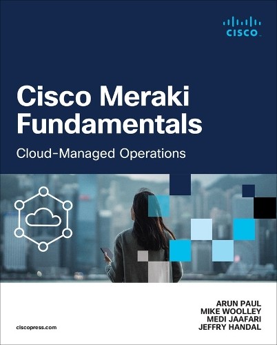 Arun Paul Mike Woolley Medi Jaafari Jeffry Ha Cisco Meraki Fundamen (Tascabile)