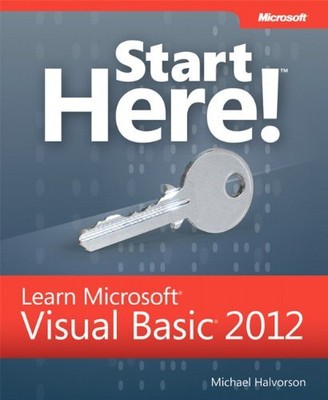 START HERE! LEARN MICROSOFT VISUAL BASIC 2012 By Michael Halvorson **Mint**