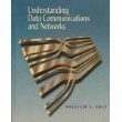 Understanding Data Communications and Networks - hardcover Shay, William A.