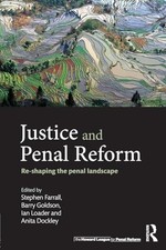Justice and Penal Reform: Re-shaping the Pena...