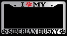 Chrome License Plate Frame I Heart My Siberian Husky (Paw) Auto Accessory 574