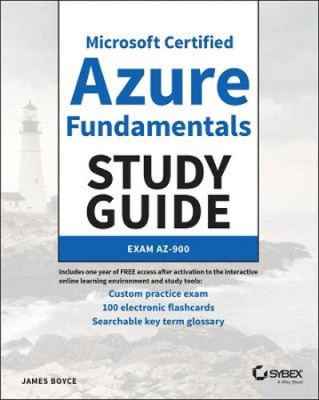 Microsoft Certified Azure Fundamentals Study Guide: Exam AZ-900 (Sybex Study