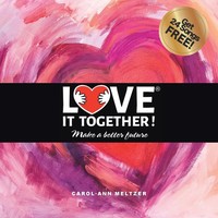 Carol-Ann Meltzer | Love It Together | Taschenbuch | Englisch (2019)