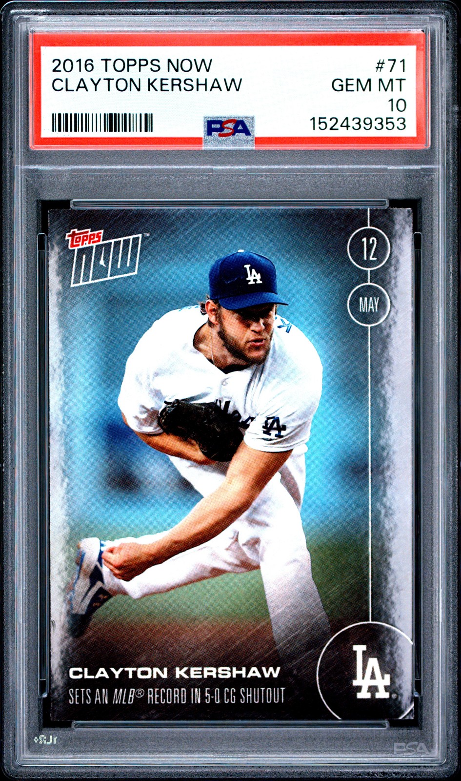 2016 TOPPS NOW #71 CLAYTON KERSHAW PSA 10