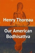 Henry Thoreau, Our American Bodhisattva by Chris Wagner (English) Paperback Book