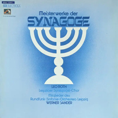 Leo Roth , Werner Sander Meisterwerke Der Synagoge NEAR MINT EMI Vinyl LP