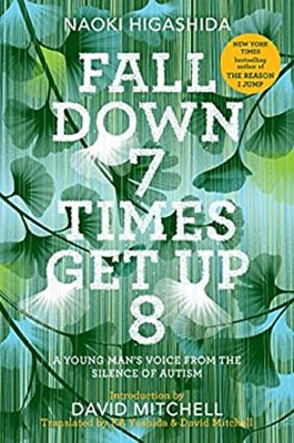 Fall down 7 Times Get Up 8 : A Young Man's Voice from the Silence