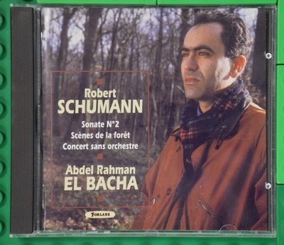 Schumann Sonaten & Waldszenen - Abdel Rahman El Bacha - Forlane UCD 16722 - CD
