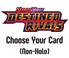 Pokemon Destined Rivals - Choose Your Card (Non-Holo)