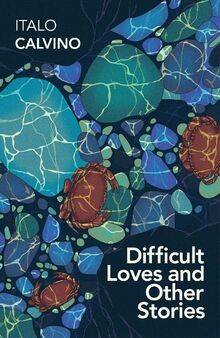 Difficult Loves and Other Stories von Calvino, Italo | Buch | Zustand gut