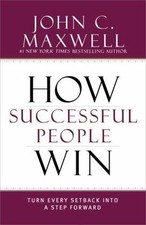 NEW How Successful People Win: Turn Every S... 9781599953717 by Maxwell, John C.