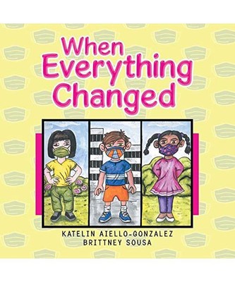 When  Everything  Changed, Katelin Aiello-Gonzalez, Brittney Sousa