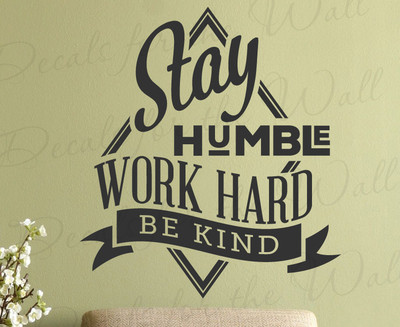 Stay Humble Work Decal Wall Decor Letter Art Quote Sticker Inspirational Q39