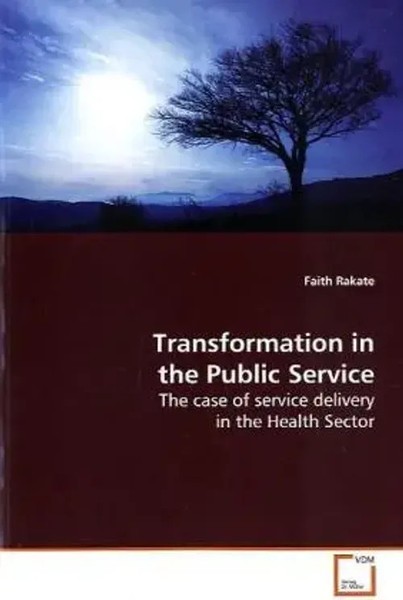 Faith Rakate | Transformation In The Public Service | Taschenbuch | Englisch-image