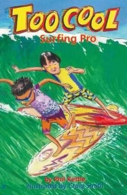 Phil Kettle Surfing Pro - Too Cool (Taschenbuch)