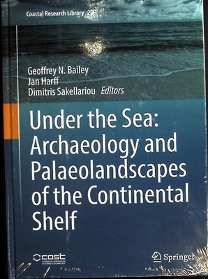 Under the Sea: Archaeology and Palaeolandscapes. Coastal Research Library ; 20 B