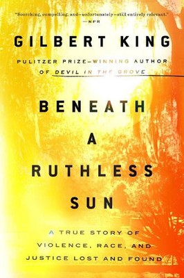 Gilbert King Beneath a Ruthless Sun (Taschenbuch)