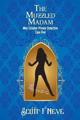 The Muzzled Madam by Scott F. Neve (English) Paperback Book