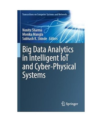 Big Data Analytics in Intelligent IoT and Cyber-Physical Systems 