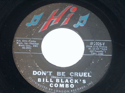 45 RPM Bill Black's Combo Don't Be Cruel Rollin' Hi London Vinyl Record  2026 GD+ | eBay