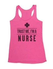 Trust Me I'm A Nurse - tshirt tank top Soft TriBlend Racerback