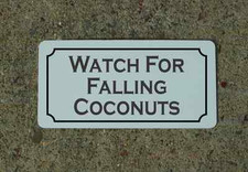 WATCH FOR FALLING COCONUTS Metal Sign Classic Style Golf Course Backyard Decor