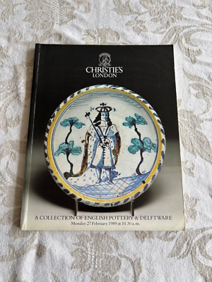 A Collection of English Pottery & Delftware, Christie s Catalogue, 1989