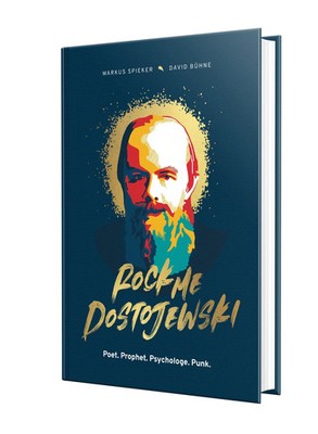 Rock Me, Dostojewski! | Poet. Prophet. Psychologe. Punk. | Spieker (u. a.)
