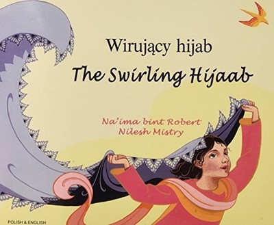 The Swirling Hijaab in Polish and English by Na'ima bint Robert NEW BOOK