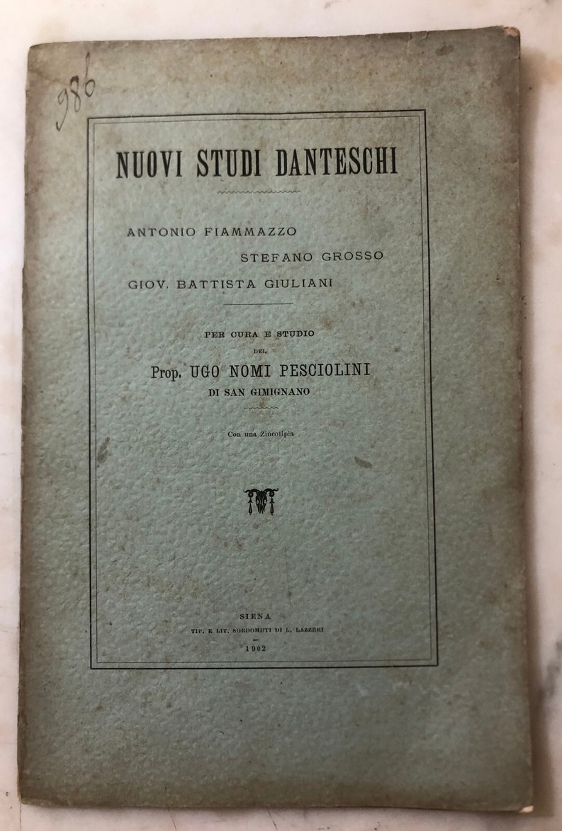 Rarissimo Libro Nuovi studi danteschi inediti Fiammazzo Grosso