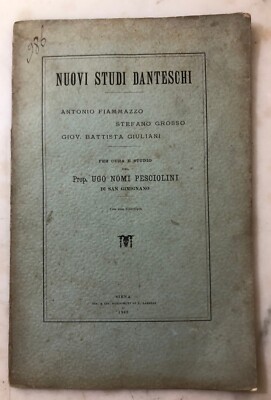 Rarissimo Libro Nuovi studi danteschi inediti Fiammazzo Grosso