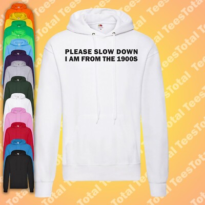 Please Slow Down I Am From The 1900s Hoodie | Retro Millennials