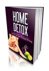 Home Detox: Step by Step Guide to Detoxify the Body (Ebook)