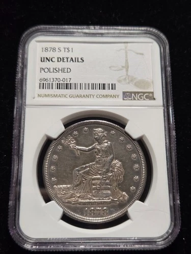 1878-S Silver Trade Dollar NGC UNC Details Polished (Z-0976)